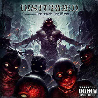 "The Lost Children" album by Disturbed "The Lost Children" album by Disturbed
