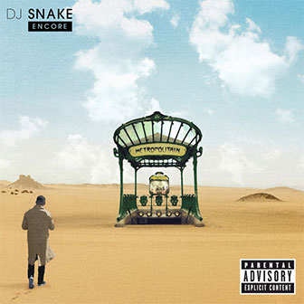 "Let Me Love You" by DJ Snake "Let Me Love You" by DJ Snake