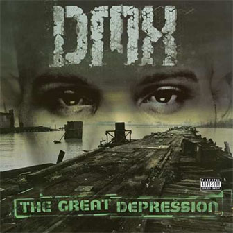 "The Great Depression" album by DMX "The Great Depression" album by DMX