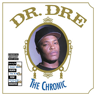 "The Chronic" album by Dr. Dre "The Chronic" album by Dr. Dre