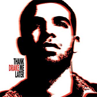 "Thank Me Later" album "Thank Me Later" album