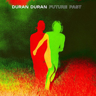 "Future Past" album by Duran Duran "Future Past" album by Duran Duran