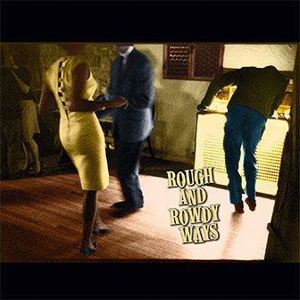 "Rough And Rowdy Ways" album by Bob Dylan "Rough And Rowdy Ways" album by Bob Dylan