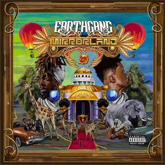"Mirrorland" album by EarthGang "Mirrorland" album by EarthGang
