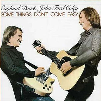 "We'll Never Have To Say Goodbye Again" by England Dan & John Ford Coley "We'll Never Have To Say Goodbye Again" by England Dan & John Ford Coley