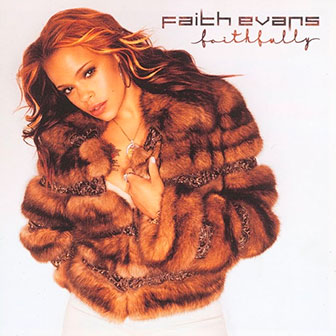 "I Love You" by Faith Evans "I Love You" by Faith Evans