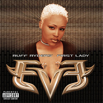 "Let There Be Eve…Ruff Ryders' First Lady" album "Let There Be Eve…Ruff Ryders' First Lady" album
