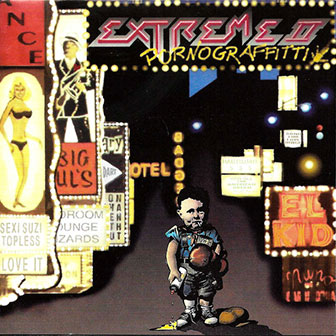"Extreme II Pornograffitti" album "Extreme II Pornograffitti" album