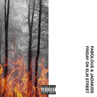 "Friday On Elm Street" album by Fabolous & Jadakiss "Friday On Elm Street" album by Fabolous & Jadakiss