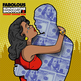 "Summertime Shootout 3" album by Fabolous "Summertime Shootout 3" album by Fabolous