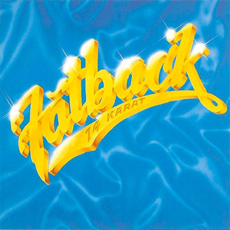 "14 Karat" album by Fatback "14 Karat" album by Fatback