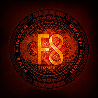 "F8" album by Five Finger Death Punch "F8" album by Five Finger Death Punch