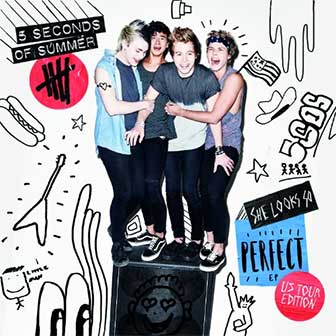 "She Looks So Perfect" EP by 5 Seconds Of Summer "She Looks So Perfect" EP by 5 Seconds Of Summer