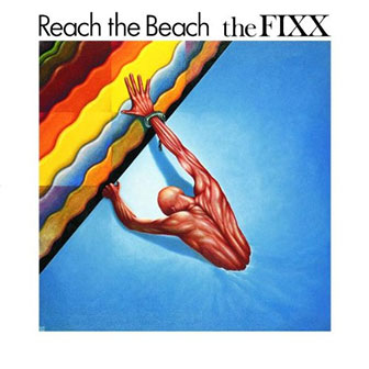 "Reach The Beach" album by The Fixx "Reach The Beach" album by The Fixx