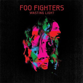 "Wasting Light" album by the Foo Fighters "Wasting Light" album by the Foo Fighters