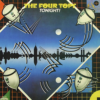 "When She Was My Girl" by The Four Tops "When She Was My Girl" by The Four Tops