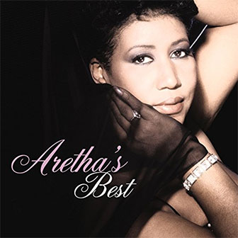 "Aretha's Best" album by Aretha Franklin "Aretha's Best" album by Aretha Franklin