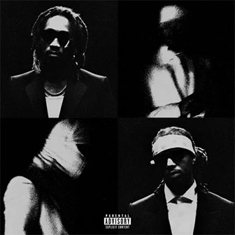 "We Still Don't Trust You" album by Future & Metro Boomin "We Still Don't Trust You" album by Future & Metro Boomin