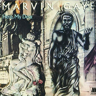 "Here, My Dear" album by Marvin Gaye "Here, My Dear" album by Marvin Gaye