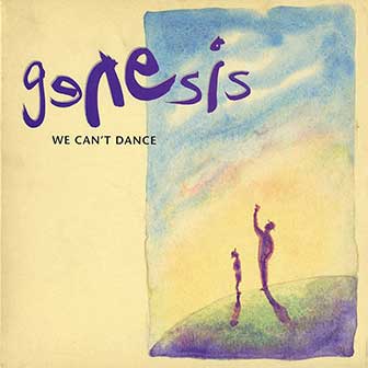 "We Can't Dance" album by Genesis "We Can't Dance" album by Genesis