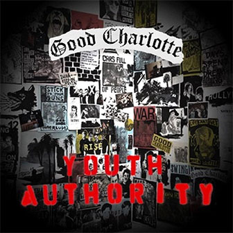 "Youth Authority" album by Good Charlotte "Youth Authority" album by Good Charlotte