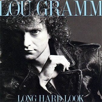"True Blue Love" by Lou Gramm "True Blue Love" by Lou Gramm