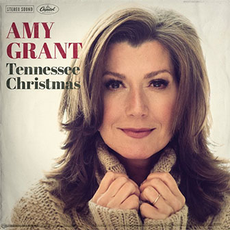 "Tennessee Christmas" album by Amy Grant "Tennessee Christmas" album by Amy Grant
