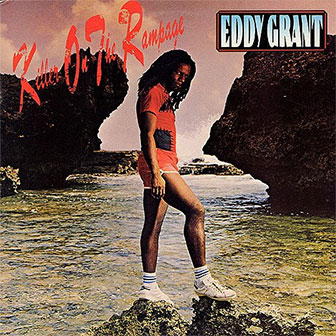 "Killer On The Rampage" album by Eddy Grant "Killer On The Rampage" album by Eddy Grant