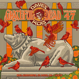 "Dave's Picks Volume 47" album by the Grateful Dead "Dave's Picks Volume 47" album by the Grateful Dead