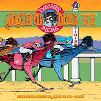 "Dave's Picks, Volume 52" album by the Grateful Dead "Dave's Picks, Volume 52" album by the Grateful Dead