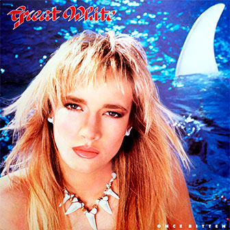 "Once Bitten" album by Great White "Once Bitten" album by Great White