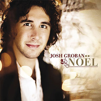 "Noel" album by Josh Groban "Noel" album by Josh Groban