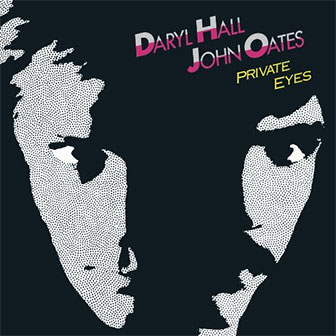 "Private Eyes" album "Private Eyes" album