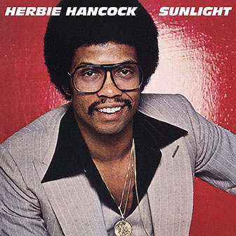 "Sunlight" album by Herbie Hancock "Sunlight" album by Herbie Hancock