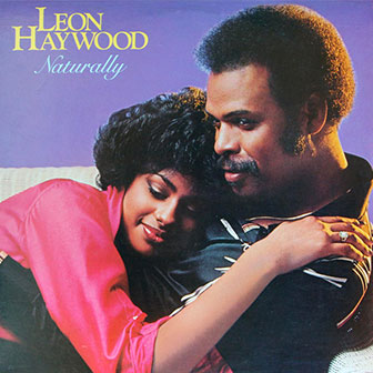 "Don't Push It Don't Force It" by Leon Haywood "Don't Push It Don't Force It" by Leon Haywood