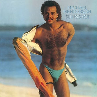 "Slingshot" album by Michael Henderson