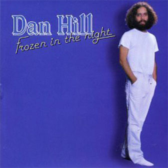 "All I See Is Your Face" by Dan Hill "All I See Is Your Face" by Dan Hill