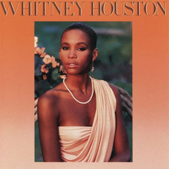 "Whitney Houston" album "Whitney Houston" album