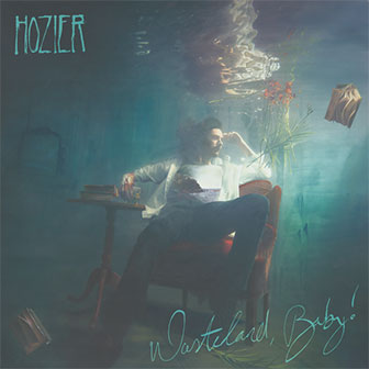 "Wasteland, Baby!" album by Hozier "Wasteland, Baby!" album by Hozier