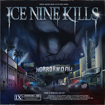 "Welcome To Horrorwood" album by Ice Nine Kills "Welcome To Horrorwood" album by Ice Nine Kills