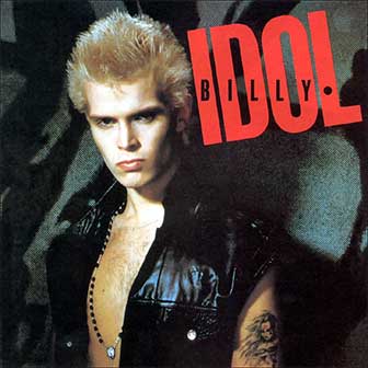 "Hot In The City" by Billy Idol "Hot In The City" by Billy Idol