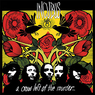 "A Crow Left Of The Murder" album by Incubus "A Crow Left Of The Murder" album by Incubus