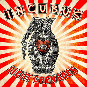 "Light Grenades" album by Incubus "Light Grenades" album by Incubus