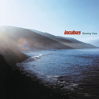 "Morning View" album by Incubus "Morning View" album by Incubus