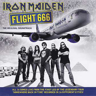 "Flight 666 (Soundtrack)" by Iron Maiden "Flight 666 (Soundtrack)" by Iron Maiden