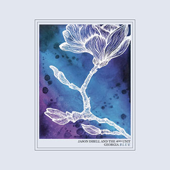 "Georgia Blue" album by Jason Isbell "Georgia Blue" album by Jason Isbell