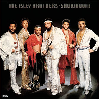 "Showdown" album by The Isley Brothers "Showdown" album by The Isley Brothers