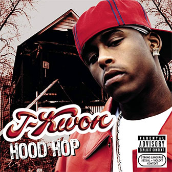 "Hood Hop" album by J-Kwon "Hood Hop" album by J-Kwon