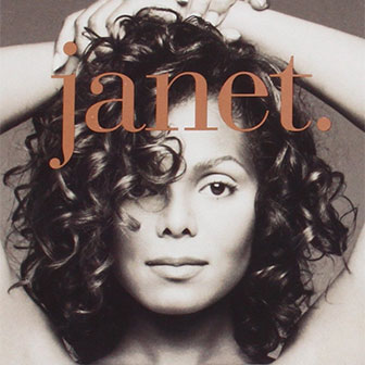 "You Want This" by Janet Jackson "You Want This" by Janet Jackson