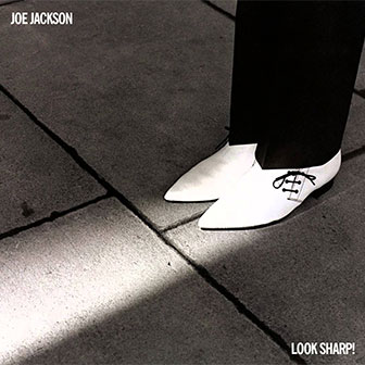 "Look Sharp" album by Joe Jackson "Look Sharp" album by Joe Jackson